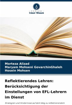 Cover Reflektierendes Lehren: Berücksichtigung der Einstellungen von EFL-Lehrern im Dienst