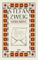 Mürebbiye - Zweig, Stefan