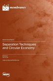 Separation Techniques and Circular Economy Separation Techniques and Circular Economy