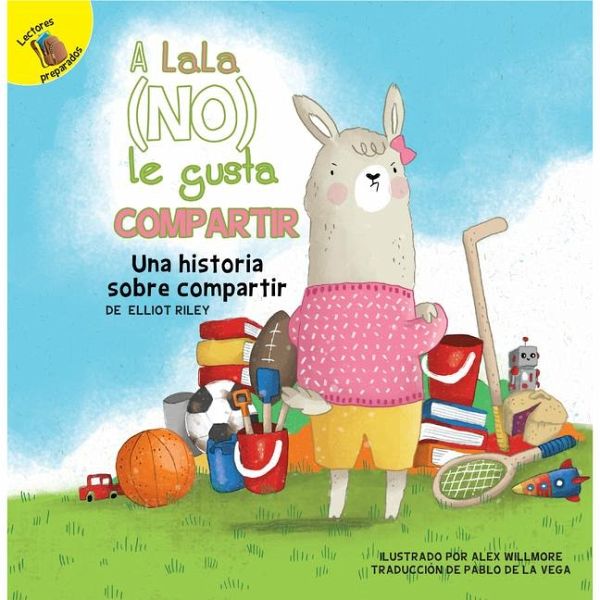 A Lala (No) Le Gusta Compartir A Lala (No) Le Gusta Compartir