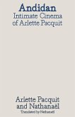 Andidan: Intimate Cinemas of Arlette Pacquit Andidan: Intimate Cinemas of Arlette Pacquit
