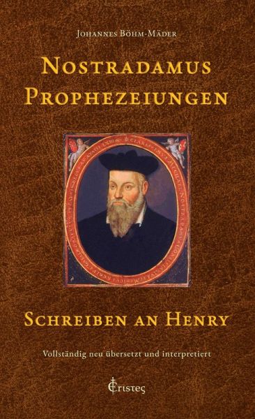 Nostradamus Prophezeiungen - Schreiben an Henry Nostradamus Prophezeiungen - Schreiben an Henry