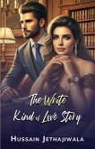 The WRITE Kind of LOVE Story The WRITE Kind of LOVE Story