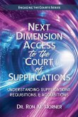 Next Dimension Access to the Court of Supplications Next Dimension Access to the Court of Supplications