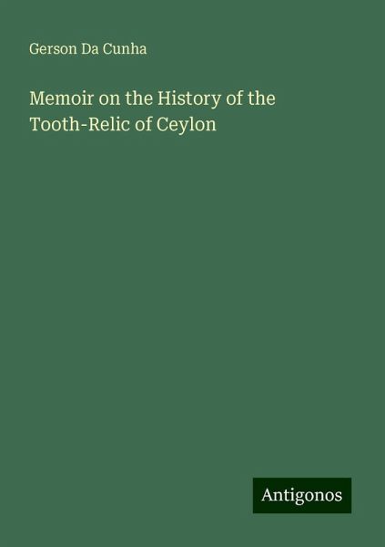 Memoir on the History of the Tooth-Relic of Ceylon