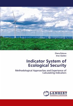 Indicator System of Ecological Security - Bykova, Elena;Vasiliev, Irina