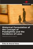 Historical Formulation of the Concept of Paedophilia and the Incidence of Laws