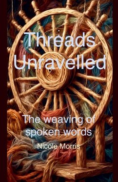 Threads Unravelled - Morris, Nicole