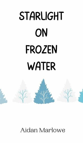 Starlight on Frozen Water Starlight on Frozen Water