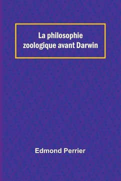 La philosophie zoologique avant Darwin Cover La philosophie zoologique avant Darwin