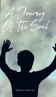 A Journey Of The Soul - Benning, Brenda A Journey Of The Soul - Benning, Brenda