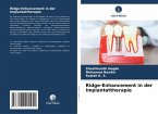 Ridge-Enhancement in der Implantattherapie