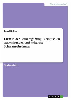 Cover Lärm in der Lernumgebung. Lärmquellen, Auswirkungen und mögliche Schutzmaßnahmen