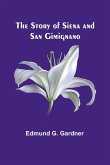 The Story of Siena and San Gimignano The Story of Siena and San Gimignano