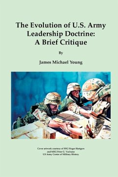 The Evolution of U.S. Army Leadership Doctrine - Young, James Michael