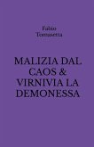 MALIZIA DAL CAOS & VIRNIVIA LA DEMONESSA