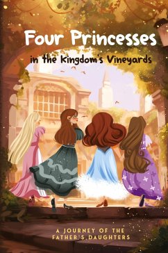 Cover Four Princesses in the Kingdom's Vineyards