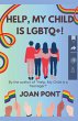 Help, My Child is LGBTQ+! - Bild 1