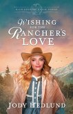Wishing for the Rancher's Love Wishing for the Rancher's Love