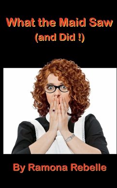 Cover What the Maid Saw (and Did!)