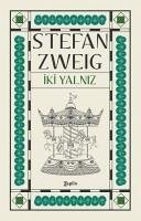 Iki Yalniz - Zweig, Stefan