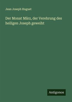Cover Der Monat März, der Verehrung des heiligen Joseph geweiht