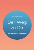 Der Weg zu Dir