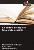 Le donne di casa e il loro status sociale Le donne di casa e il loro status sociale