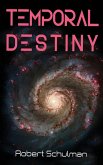 Temporal Destiny