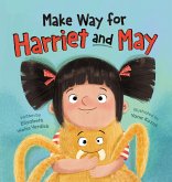 Make Way for Harriet and May Make Way for Harriet and May