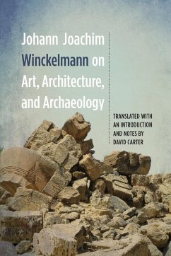 Cover Johann Joachim Winckelmann on Art, Architecture, and Archaeology