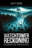 Watchtower Reckoning Watchtower Reckoning
