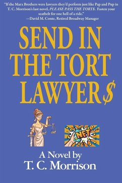 Cover Send In The Tort Lawyer$-A Legal Farce