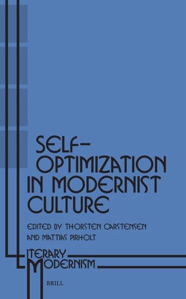Self-Optimization in Modernist Culture Self-Optimization in Modernist Culture