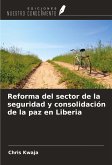 Reforma del sector de la seguridad y consolidación de la paz en Liberia