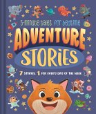 Adventure Stories: 5-Minute Tales for Bedtime Adventure Stories: 5-Minute Tales for Bedtime