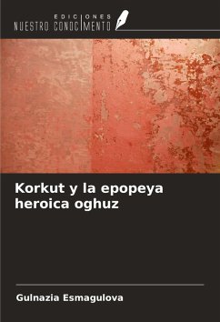 Cover Korkut y la epopeya heroica oghuz
