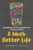 A Much Better Life