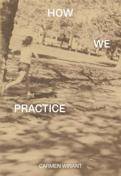 How We Practice - Winant, Carmen