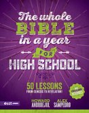 The Whole Bible in a Year for High School (Toda La Biblia En Un Año Para Adolescentes) The Whole Bible in a Year for High School (Toda La Biblia En Un Año Para Adolescentes)