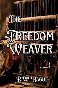 The Freedom Weaver - Hague, Rw