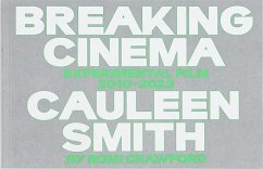 Cover Cauleen Smith: Breaking Cinema