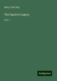 The Squire's Legacy - Hay, Mary Cecil