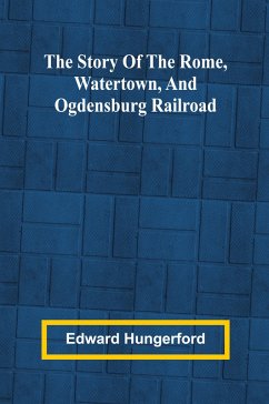 Cover The Story of the Rome, Watertown, and Ogdensburg Railroad