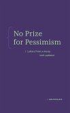 No Prize for Pessimism No Prize for Pessimism