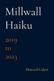 Millwall Haiku - 2019 to 2023 Millwall Haiku - 2019 to 2023