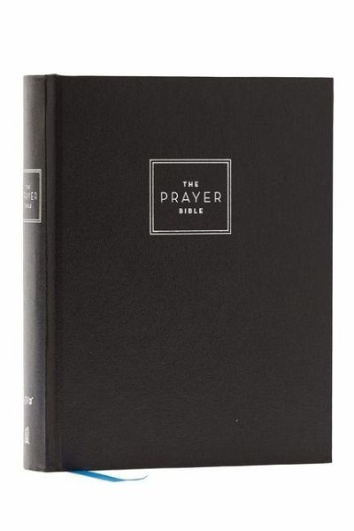 The Prayer Bible: Pray God's Word Cover to Cover (Niv, Hardcover, Red Letter, Comfort Print) The Prayer Bible: Pray God's Word Cover to Cover (Niv, Hardcover, Red Letter, Comfort Print)