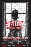 Bartleby the Scrivener Bartleby the Scrivener