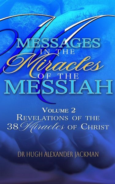 Messages in the Miracle of the Messiah Vol 2 Messages in the Miracle of the Messiah Vol 2