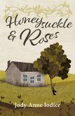 Honeysuckle and Roses